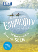 52 kleine & großen Eskapaden an den Mecklenburgischen Seen