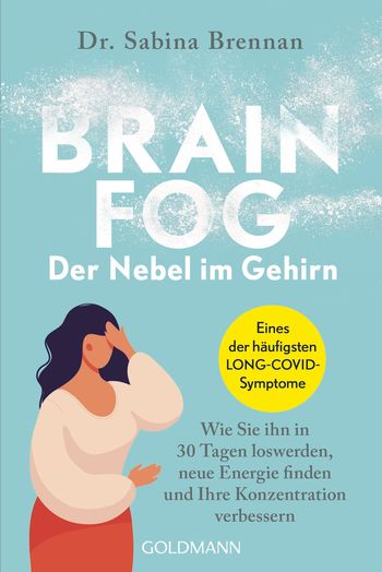 Brain Fog - der Nebel im Gehirn