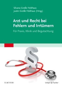 Arzt und Recht bei Fehlern und Irrtümern