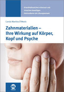 Zahnmaterialien - Iher Wirkung auf Körper, Kopf und Psyche